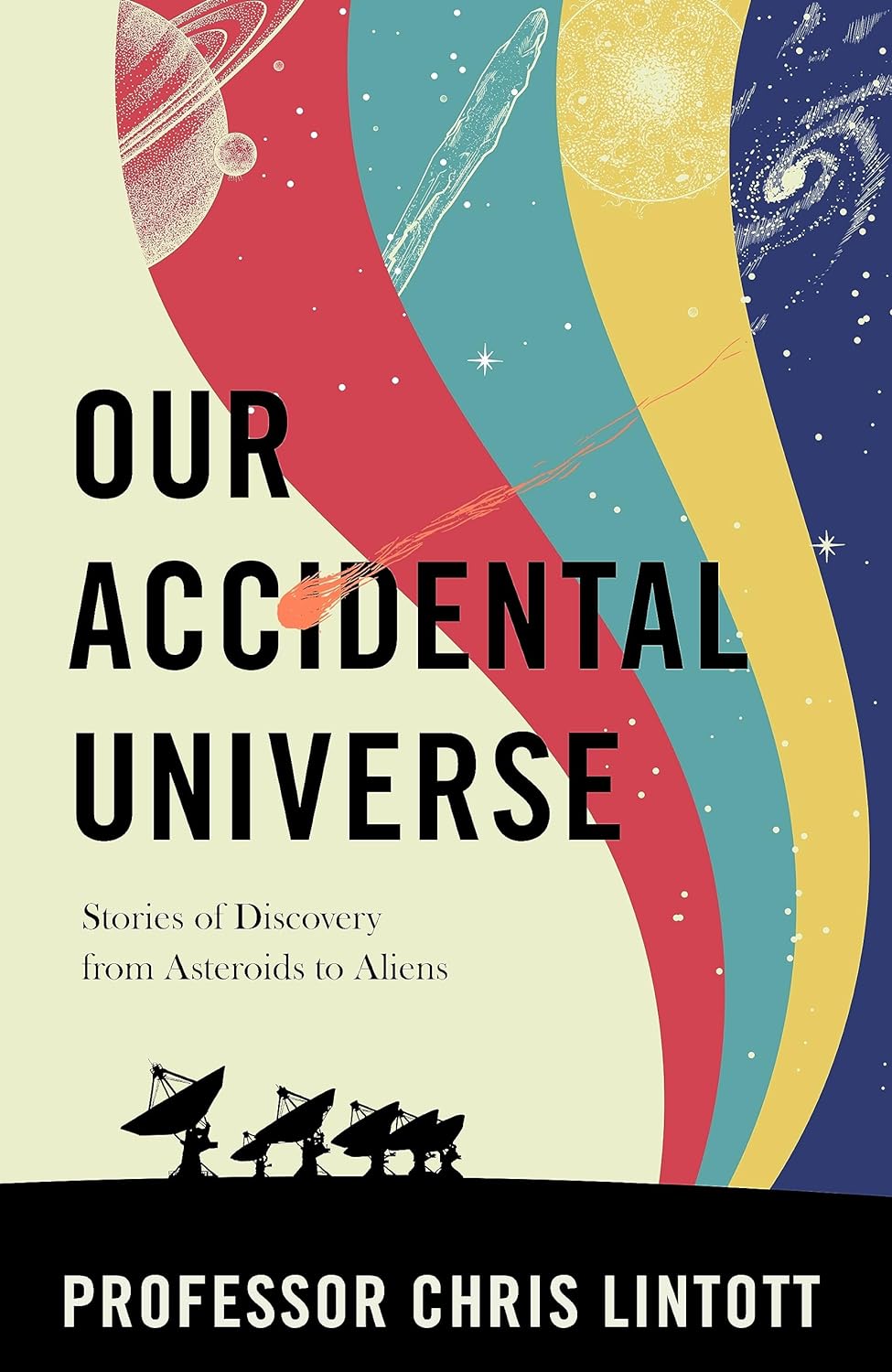 Our Accidental Universe | Chris Lintott