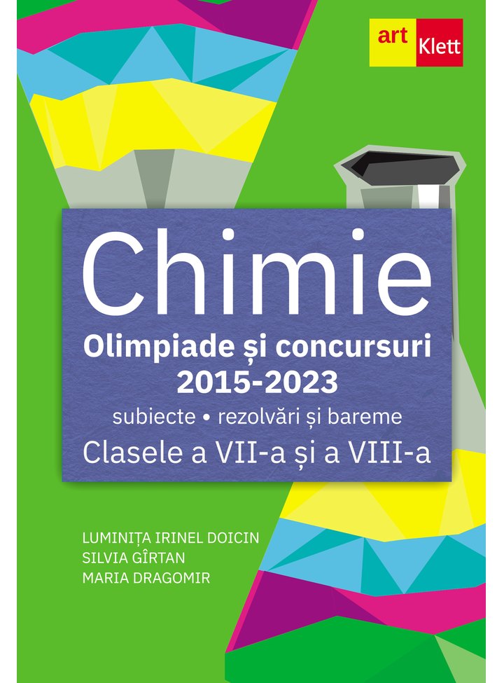 Chimie. Clasele a VII-a, a VIII-a | Luminita Irinel Doicin, Silvia Girtan, Maria Dragomir