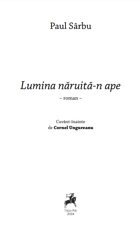 Lumina naruita-n ape | Paul Sarbu