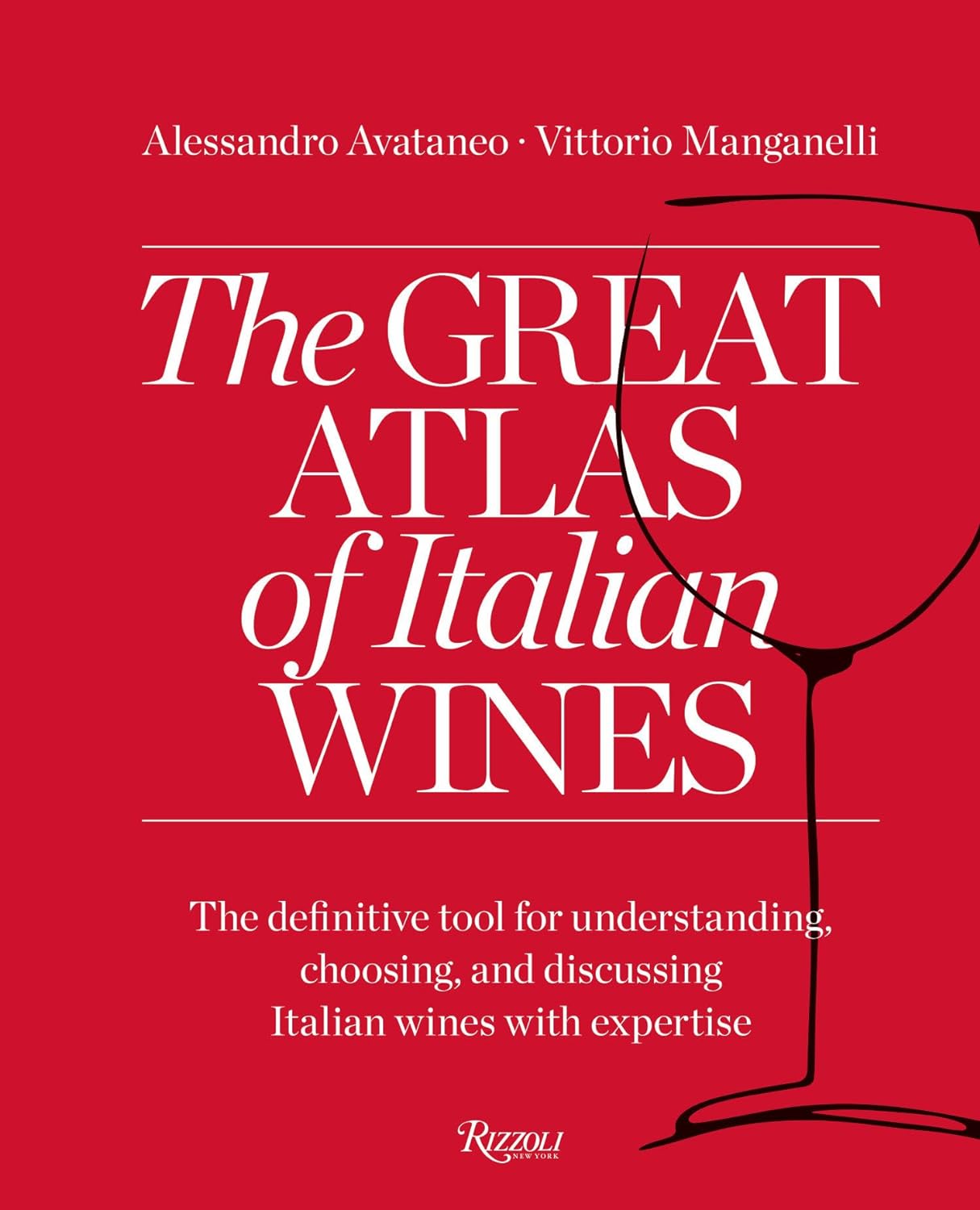 The Great Atlas of Italian Wines | Alessandro Avataneo, Vittorio Manganelli
