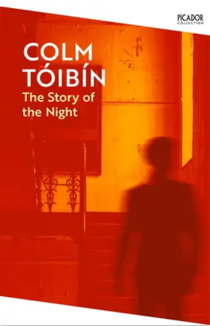 The Story of the Night | Colm Toibin