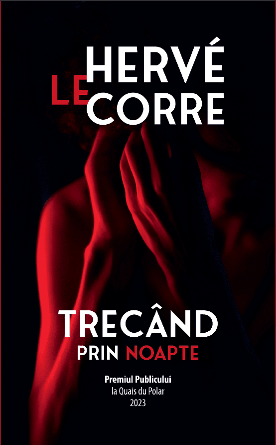 Trecand prin noapte | Herve Le Corre