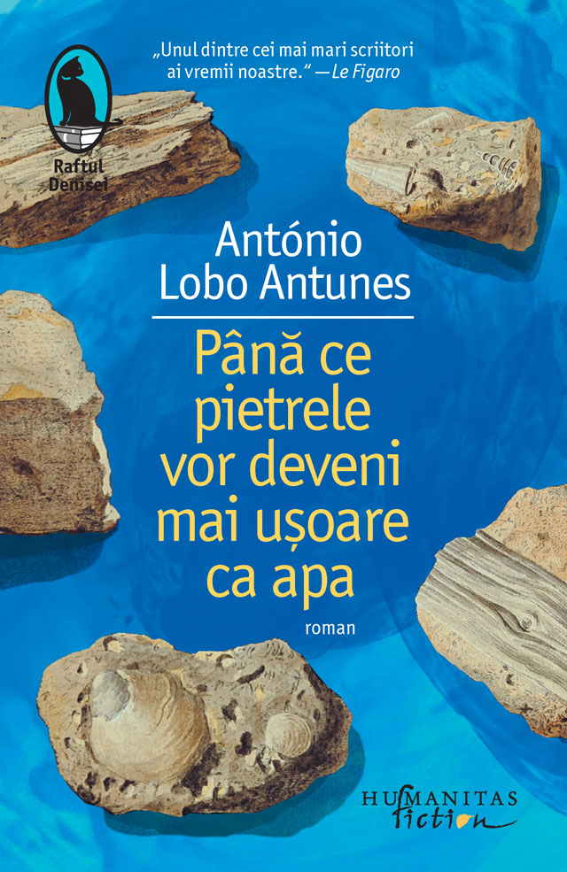 Pana ce pietrele vor deveni mai usoare ca apa | Antonio Lobo Antunes carturesti.ro imagine 2022