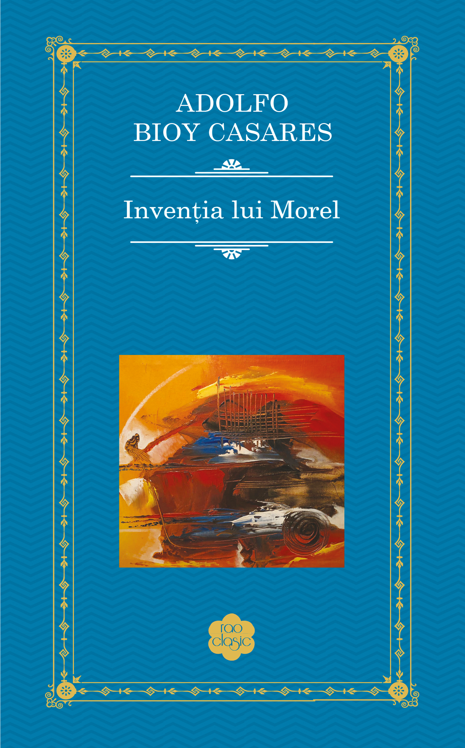 Inventia lui Morel | Adolfo Bioy Casares