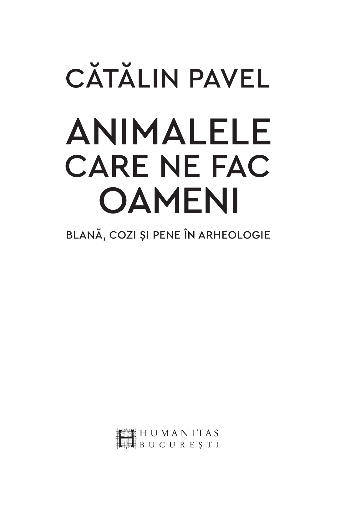 Animalele care ne fac oameni | Catalin Pavel