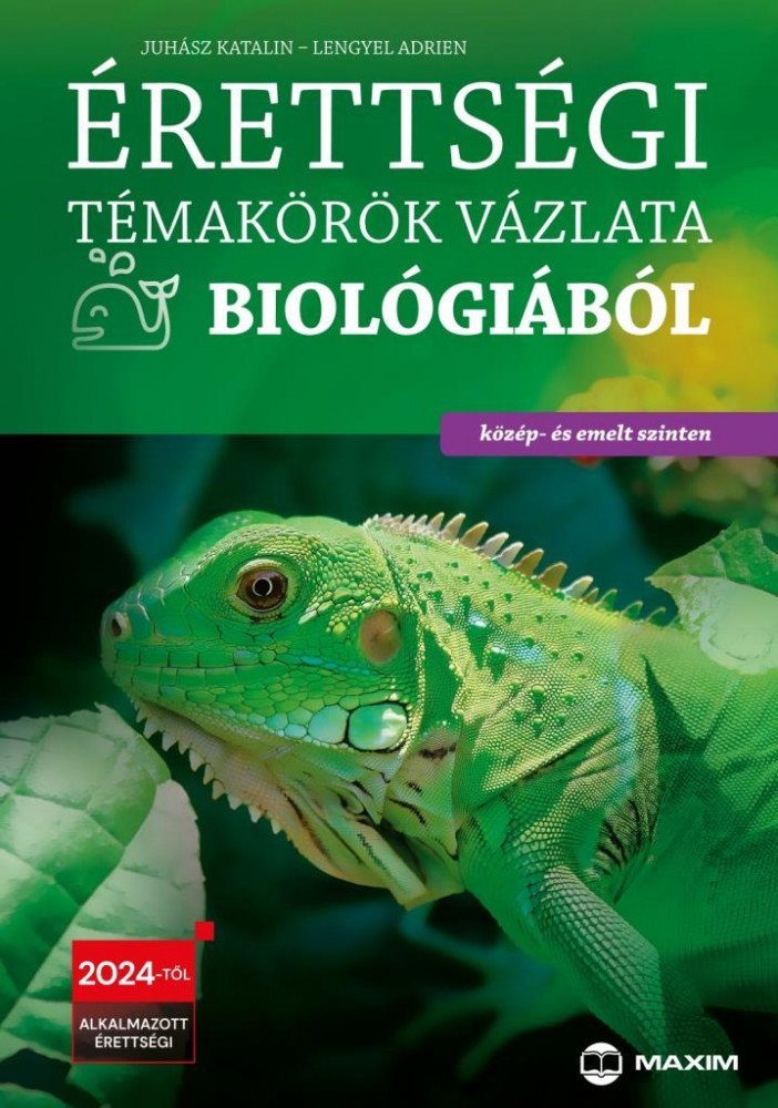 Erettsegi temakorok vazlata biologiabol | Juhasz Ildiko, Lengyel Adrien