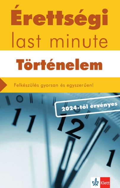 Erettsegi Last minute - Tortenelem | Baracs Nora