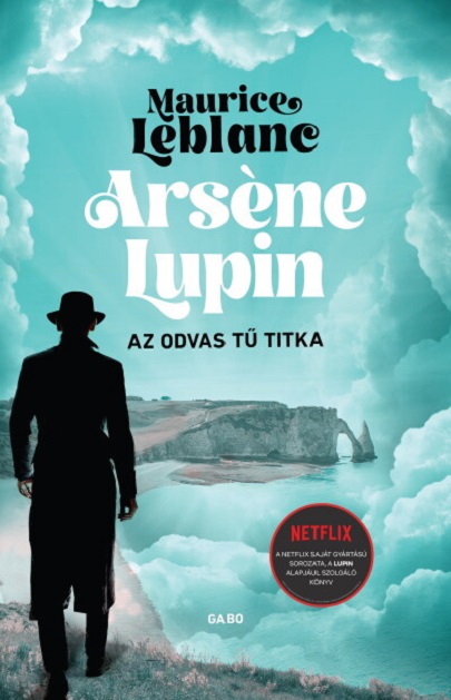 Arsene Lupin - Az odvas tu titka