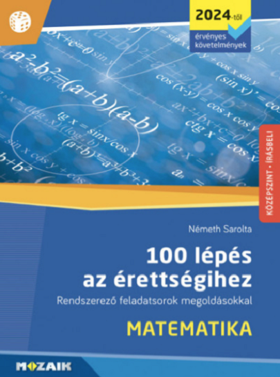 100 lepes az erettsegihez - Matematika | Nemeth Sarolta