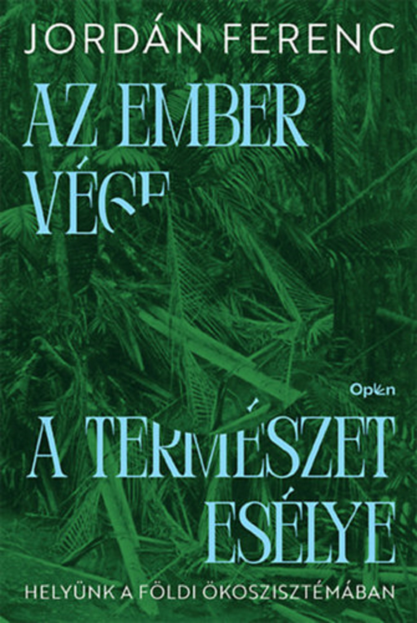 Az ember vege a termeszet eselye