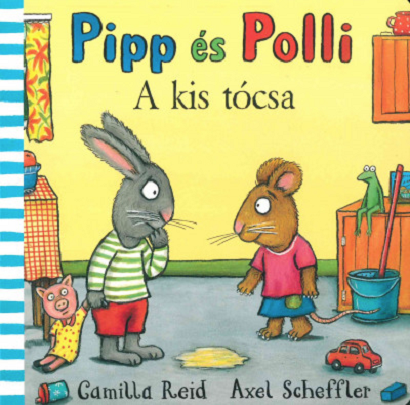 Pipp es Polli - A kis tocsa