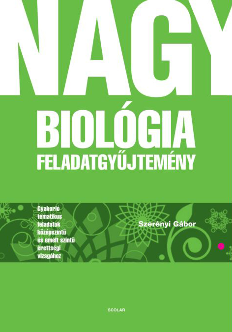 Nagy biologia feladatgyujtemeny | Szerenyi Gabor