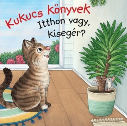 Kukucs Konyvek - Itthon vagy, kiseger?