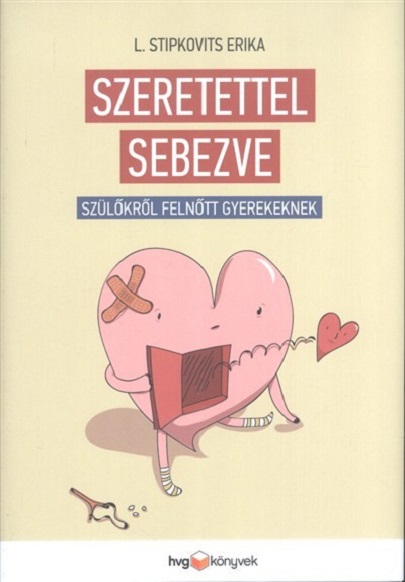 Szeretettel sebezve