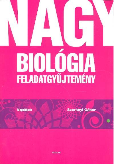 Nagy biologia feladatgyujtemeny | Szerenyi Gabor