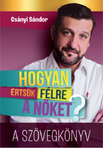 Hogyan ertsuk felre a noket? - A szovegkonyv