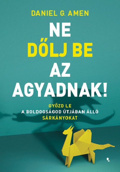 Ne dolj be az agyadnak!