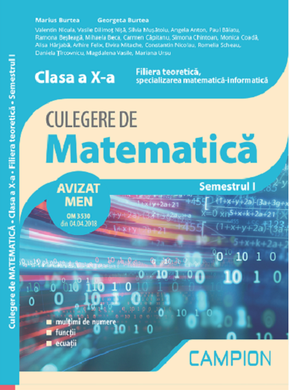 Culegere de matematica - Clasa a IX-a semestrul 1, specializare matematica-informatica | Marius Burtea, Georgeta Burtea