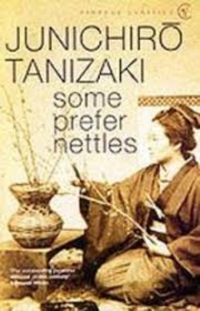 Some Prefer Nettles | Jun\'Ichiro Tanizaki