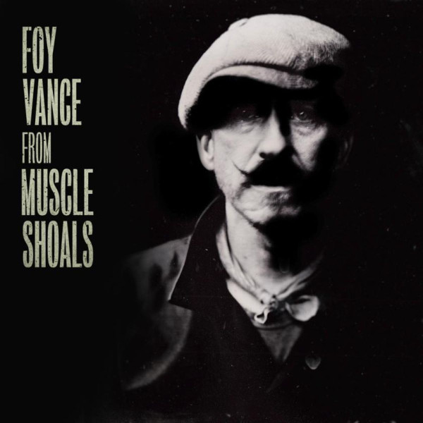 From Muscle Shoals - Vinyl | Foy Vance