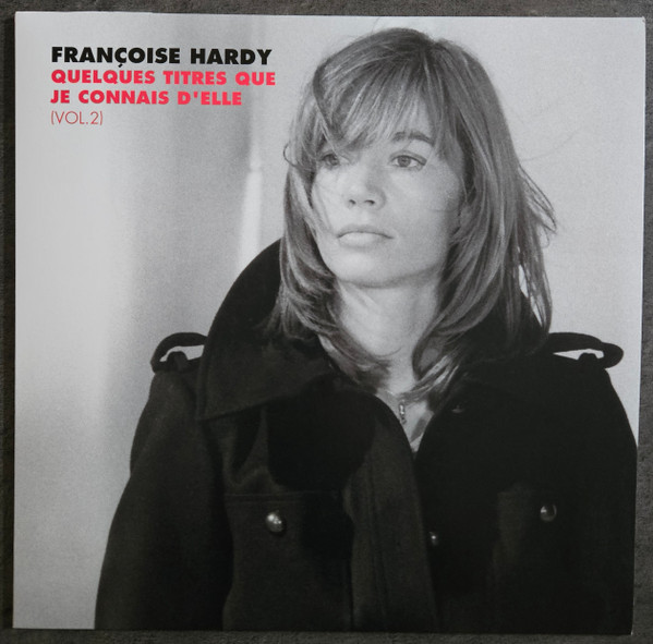 Quelques Titres Que Je Connais D\'elle (Vol. 2) - Vinyl | Francoise Hardy
