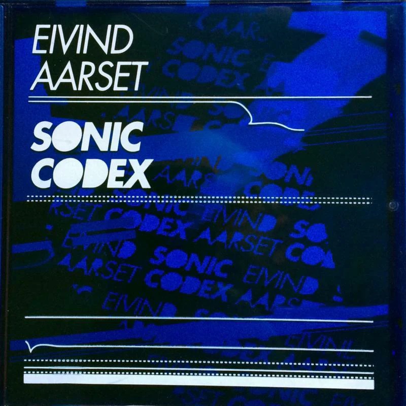 Sonic Codex | Eivind Aarset