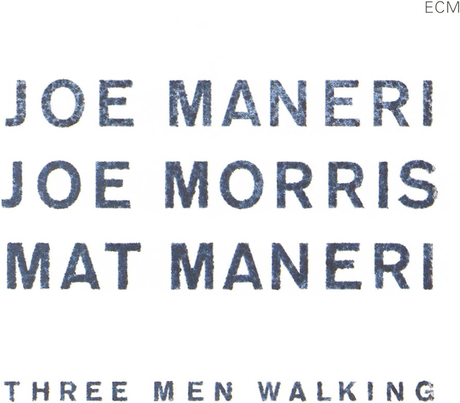 Three Men Walking | Joe Maneri, Joe Morris, Mat Maneri