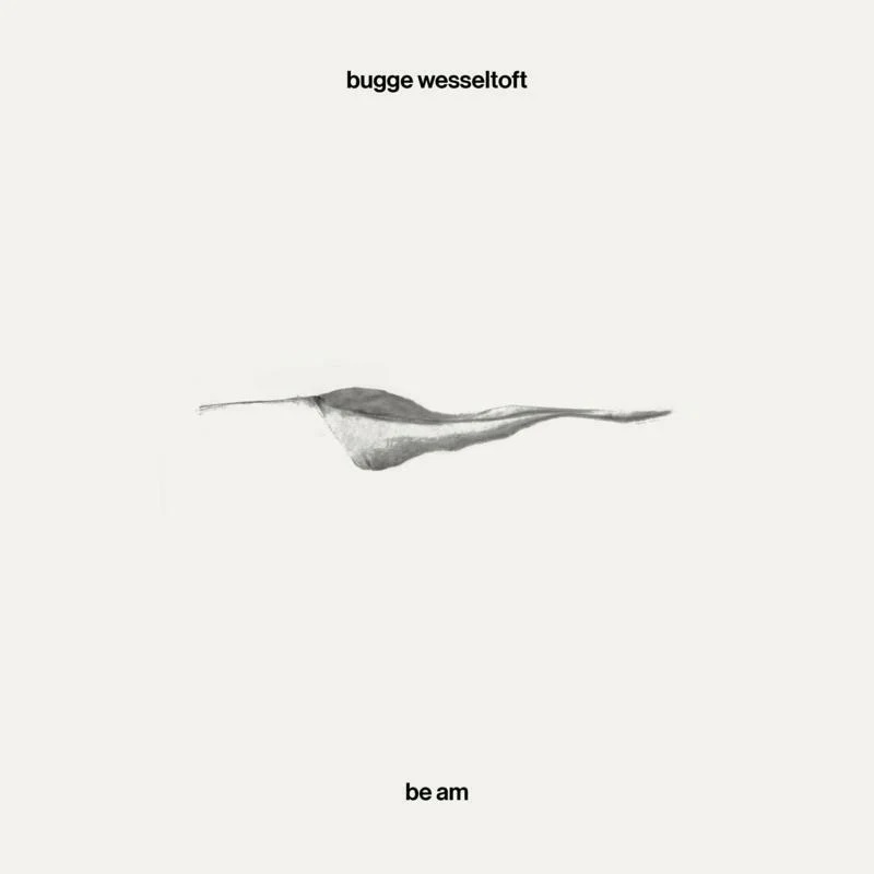 Be Am | Bugge Wesseltoft - 1 | YEO