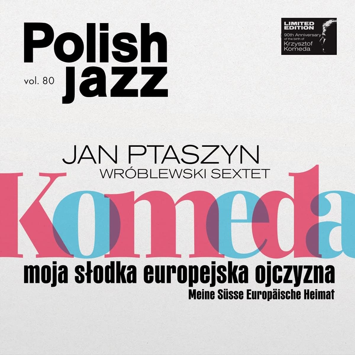 Komeda Moja Slodka Europejska Ojczyzna (White Vinyl) | Jan Ptaszyn, Wroblewski Sextet - 1 | YEO