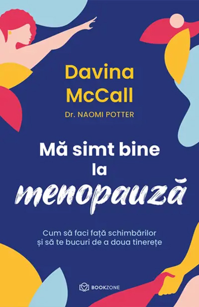 Ma simt bine la menopauza | Davina McCall, Naomi Porter