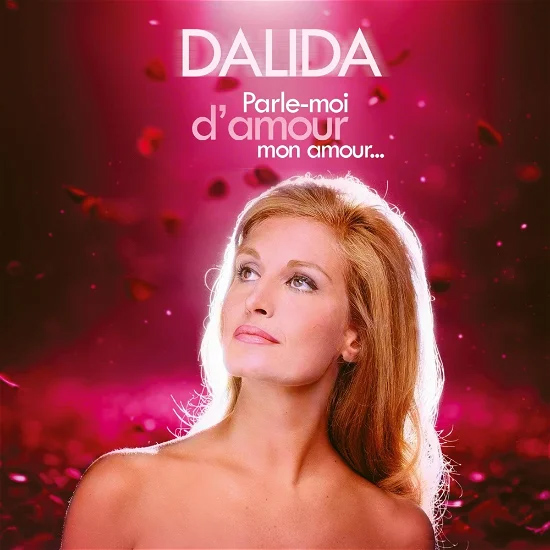 Parle-Moi D\'Amour Mon Amour... | Dalida