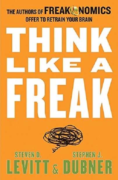 Think Like a Freak | Stephen J. Levit