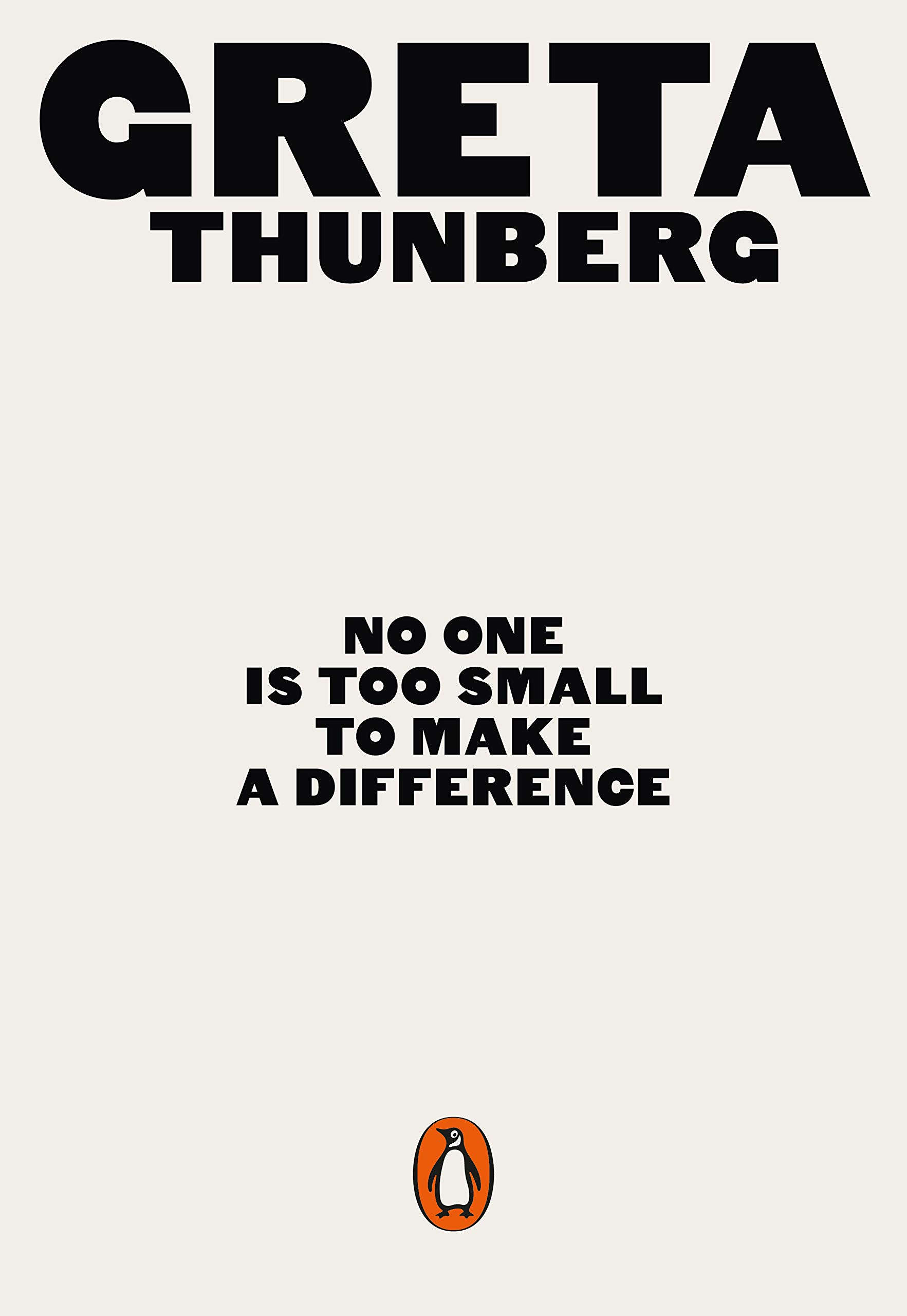 No One Is Too Small to Make a Difference | Greta Thunberg