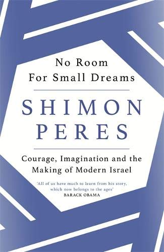 No Room for Small Dreams | Shimon Peres