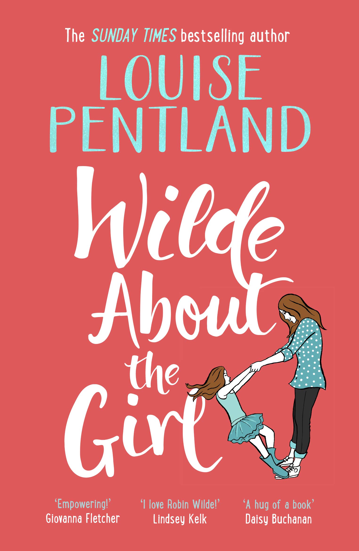 Wilde About The Girl | Louise Pentland