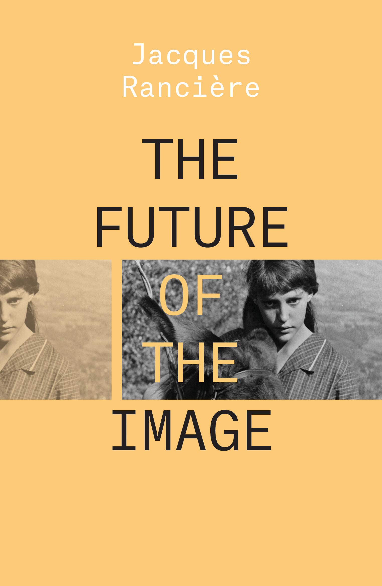 The Future of the Image | Jacques Ranciere