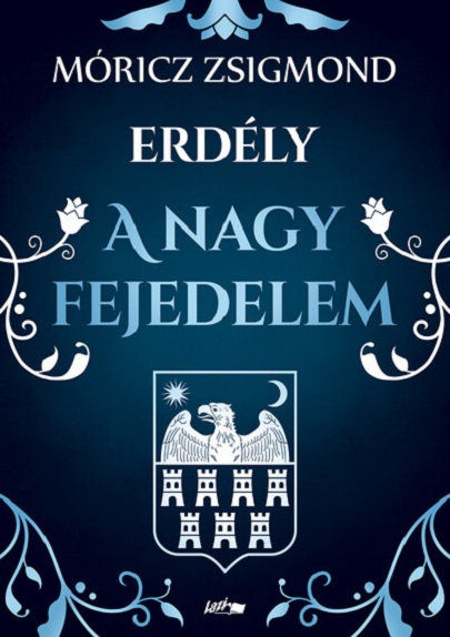 Erdely - A nagy fejedelem