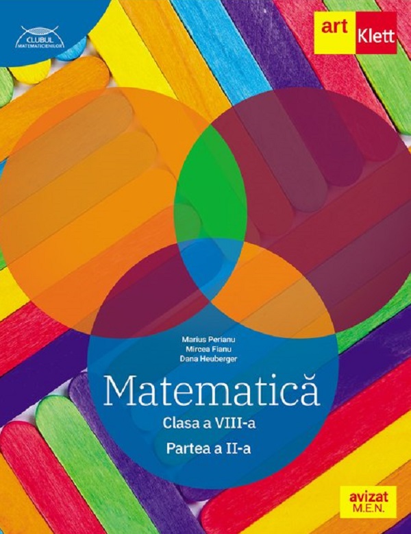 Matematica - Clasa a VIII-a Partea a II-a - Traseul albastru | Dana Heuberger, Mircea Fianu, Marius Perianu