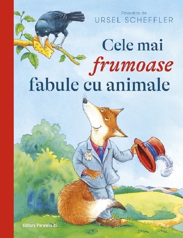 Cele mai frumoase fabule cu animale | Ursel Scheffler