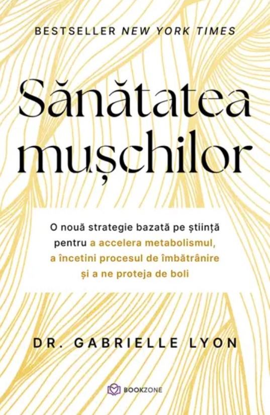 Sanatatea muschilor | Gabrielle Lyon - 1 | YEO