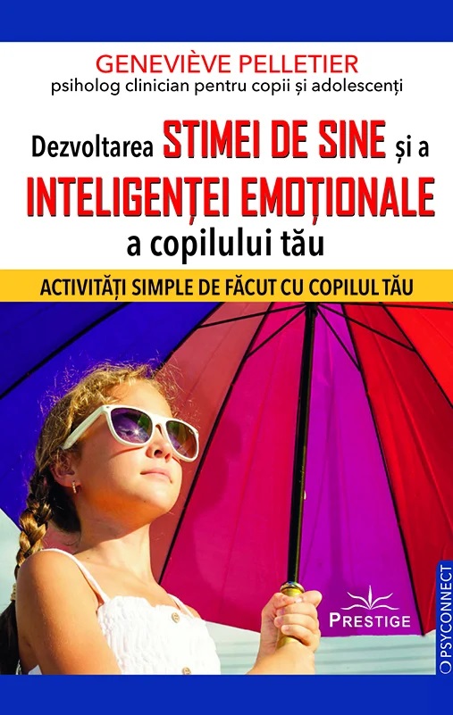 Dezvoltarea stimei de sine si a inteligentei emotionale a copilului tau | Genevieve Pelletier - 9 | YEO