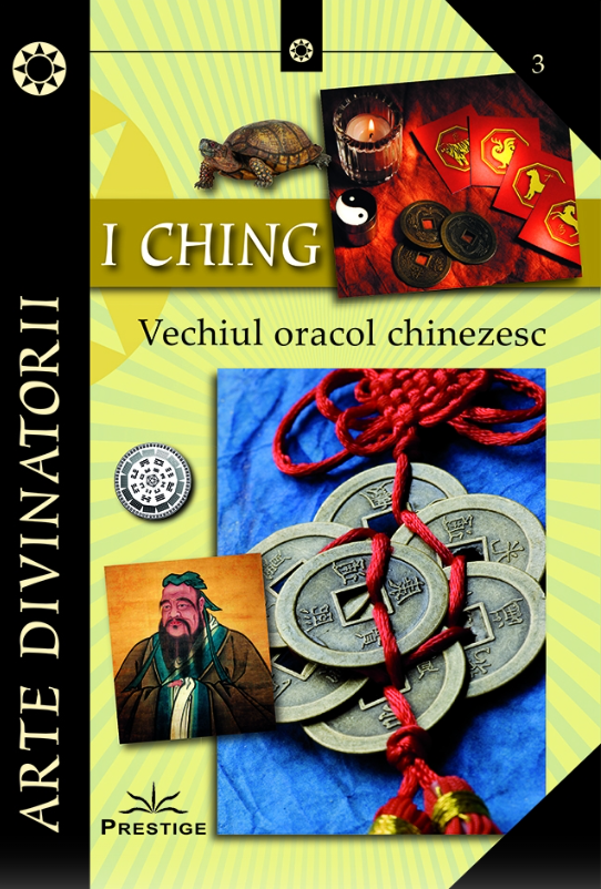 I CHING - Vechiul oracol chinezesc |