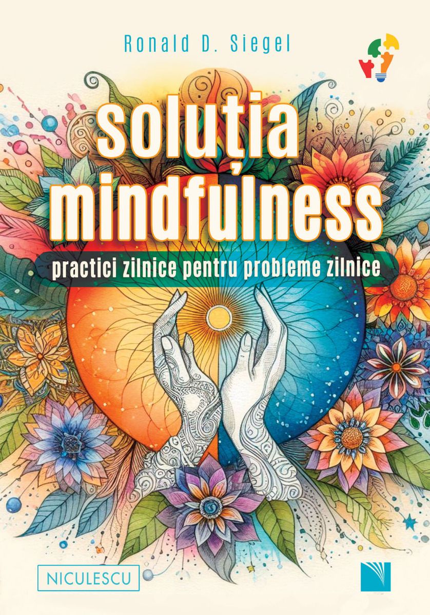 Solutia mindfulness | Ronald D. Siegel