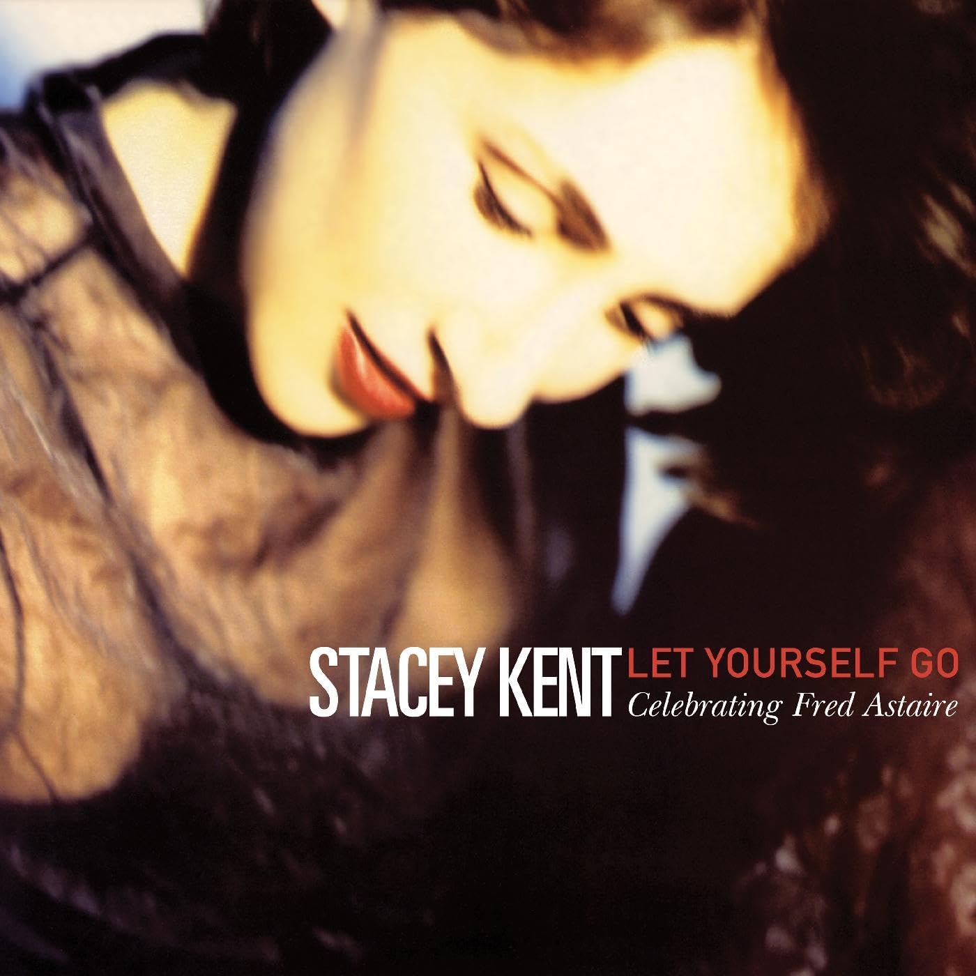 Let Yourself Go: Celebrating Fred Astaire | Stacey Kent