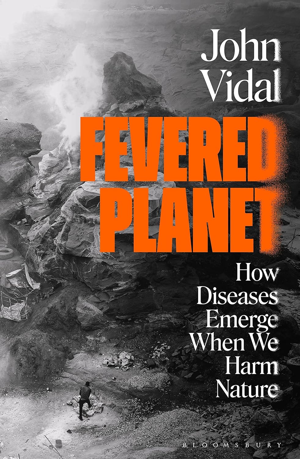 Fevered Planet | John Vidal