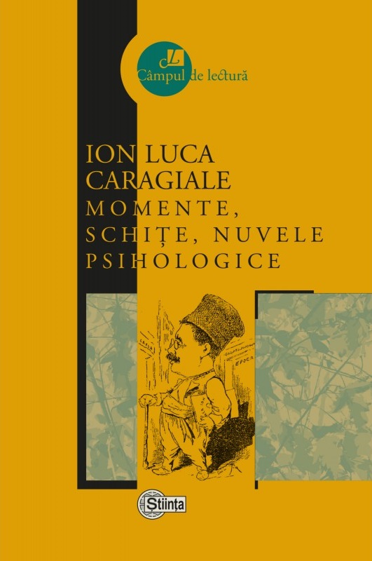 Momente, schite, nuvele psihologice | Ion Luca Caragiale