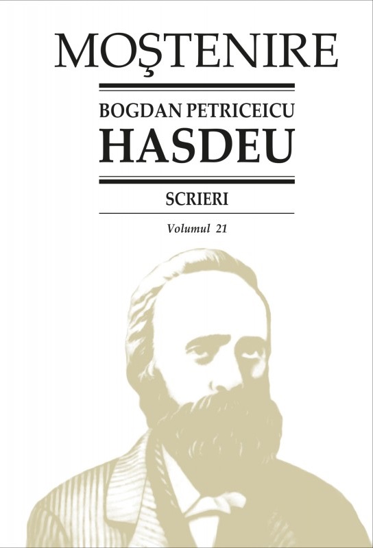 Mostenire | Bogdan Petriceicu Hasdeu