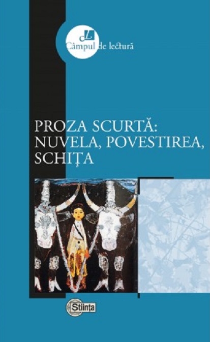 Proza scurta: Nuvela, povestirea, schita | Grigore Chiper