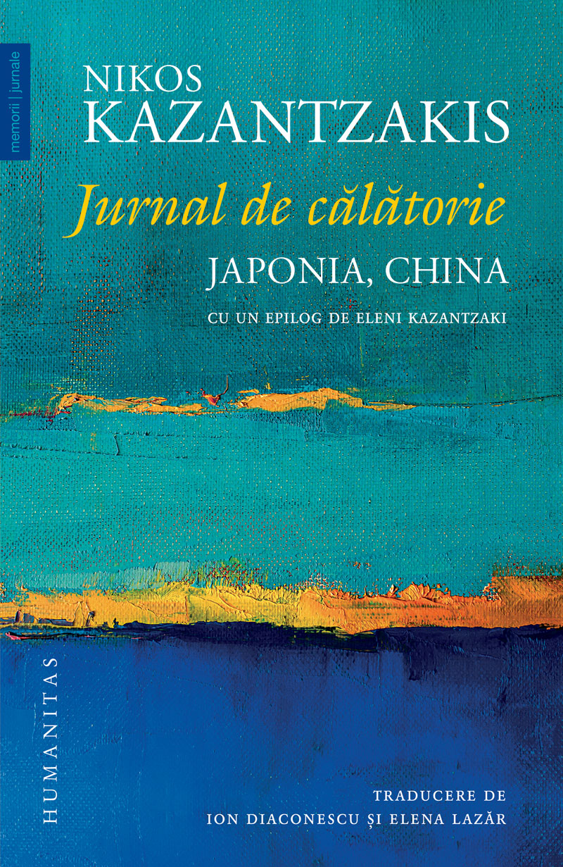 Jurnal de calatorie. Japonia, China | Nikos Kazantzakis