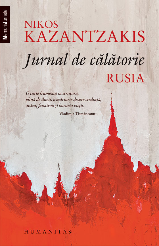 Jurnal de calatorie. Rusia | Nikos Kazantzakis